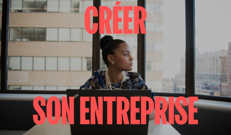 Comment créer facilement son entreprise : étapes clés pour un démarrage réussi