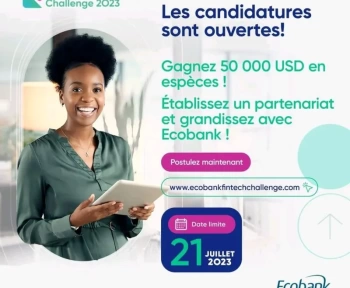 Entrepreneuriat : lancement des candidatures pour Ecobank Fintech challenge 2023