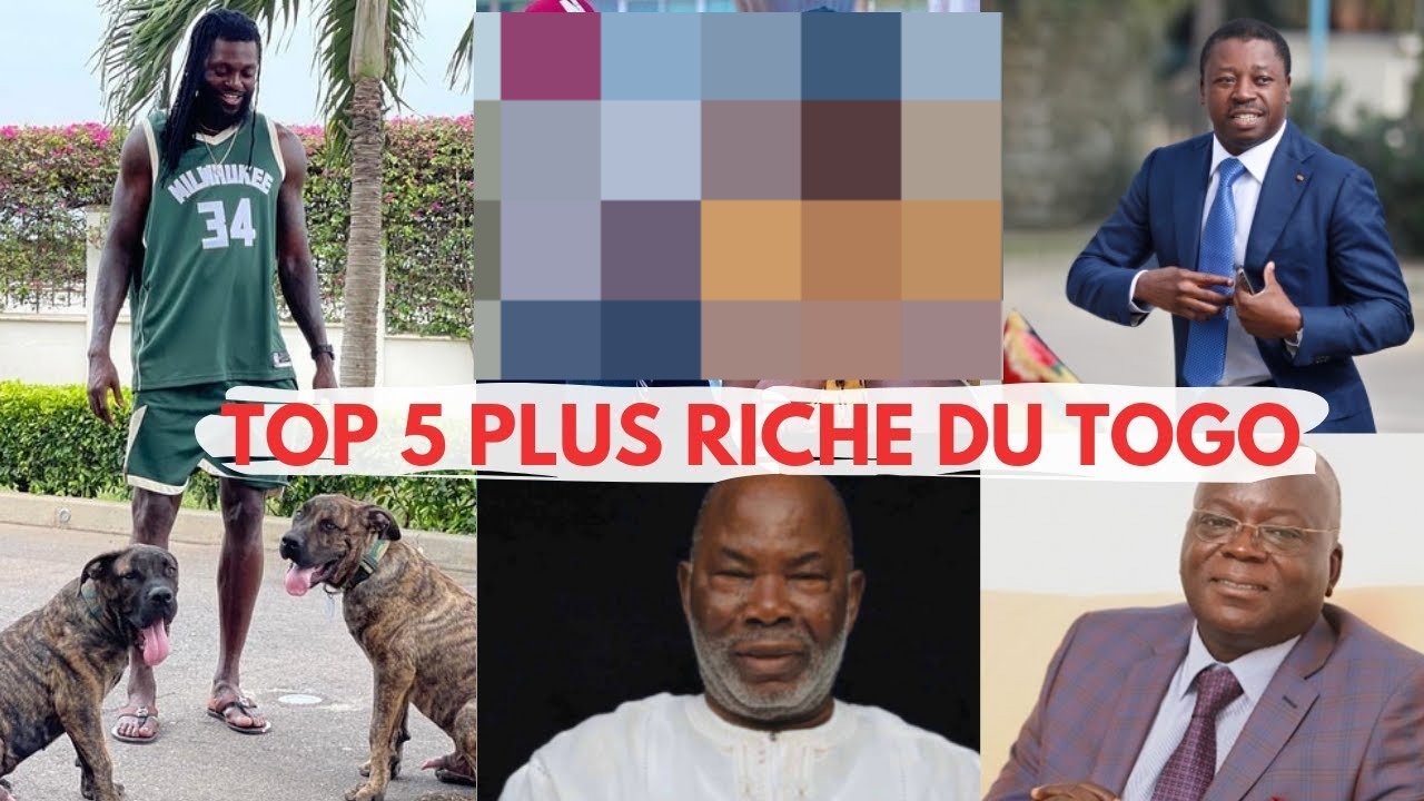 Togo : Top 5 des hommes les plus riches