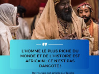 L&rsquo;homme le plus riche du monde et de l&rsquo;histoire est africain : Ce n&rsquo;est pas Dangoté !